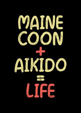 Maine coon + aikido  life