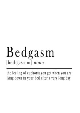 Bedgasm Definition Quote