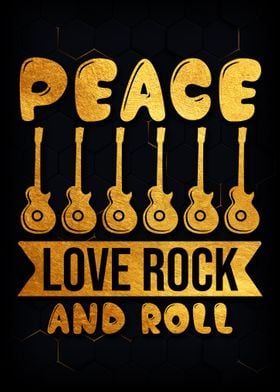 Peace Love Rock and Roll