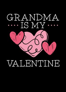 Happy Valentines Day Grandma Grandma Is My Valentine' Poster By Bemi | Displate