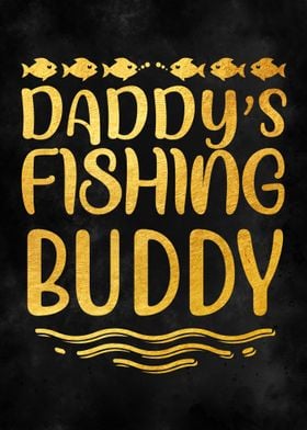 DADDY S FISHING BUDDY