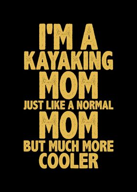 Im a kayaking mom just