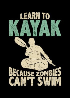 Learn to kayak because