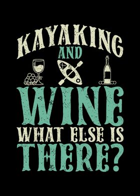 Kayaking and wine what