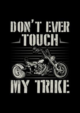 Trike Quotes Triker Gifts