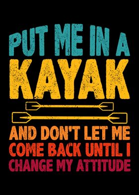 Put me in kayak and dont