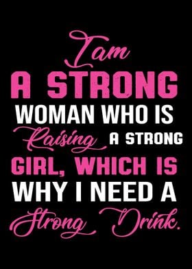 Strong Drink Strong Woman 