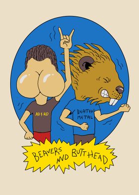 Beavers and Butt Head