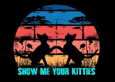 Show Me Your Kitties