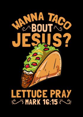 Wanna Taco Bout Jesus