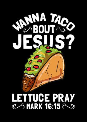 Wanna Taco Bout Jesus