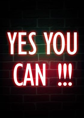 Yes You Can Neon Quote
