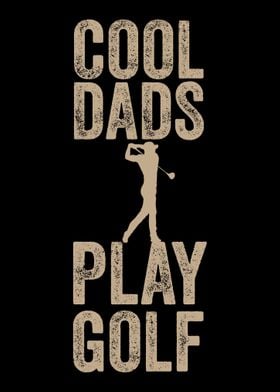 Cool Dads Play Golf Golfer