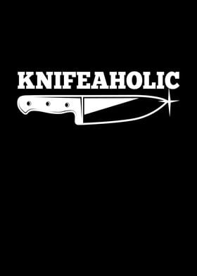 Knife Knifeaholic Knife