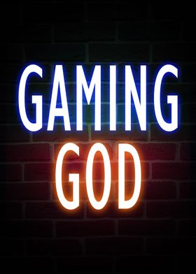 Gaming God Neon Quote
