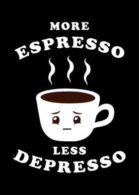 Espresso Less Depresso