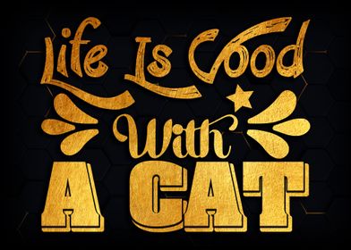 Life is good with cat 