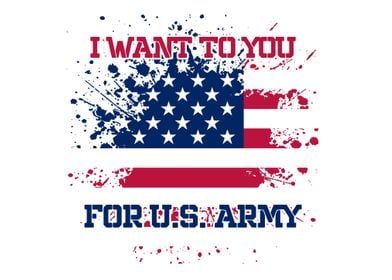 I want to you for us army