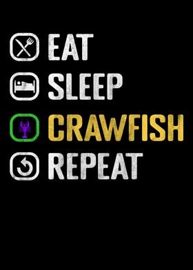 Eat Sleep Crawfish Repeat