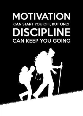 Motivation and Discipline