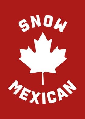 Snow Mexican 