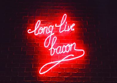 Long Live Bacon