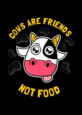 Cows Are Friends Not Food 