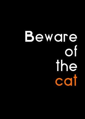 beware of the cat