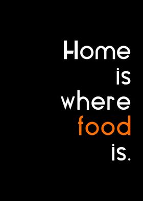 home is where food is