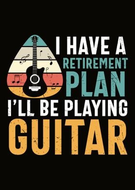 retirement plan guitar