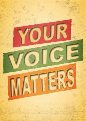 Your Voice Matters