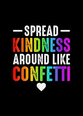 Spread Kindness Around Lik