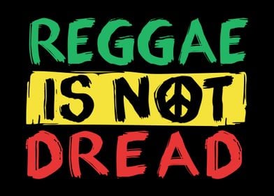Reggae is not dread