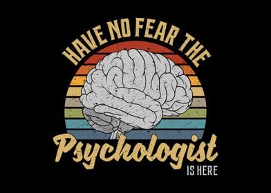 The Psychologist Is Here