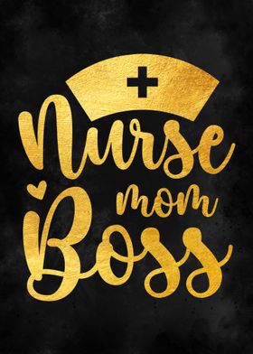 Nurse mom boss