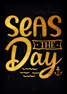 Seas the day 