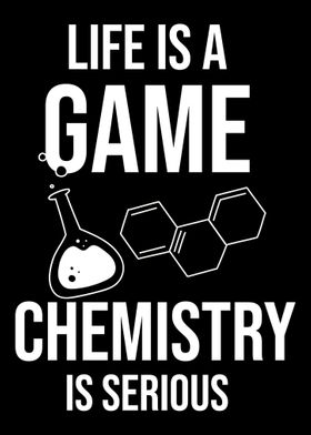 Life Is A Game Chemistry I