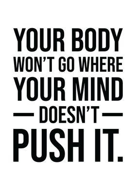 Push Your Mind and Body