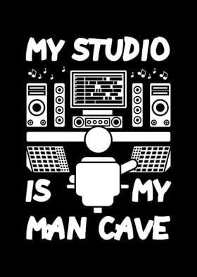 My Studio Is My Man Cave