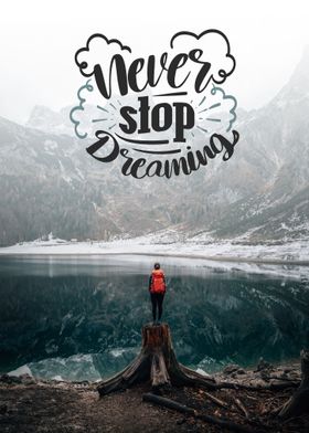 Never stop dreaming quote