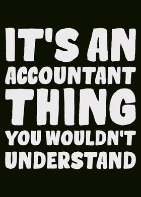 Its an Accountant thing