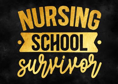 Nursing school survivor