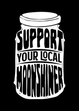 Support your Moonshiner