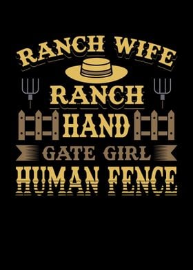 Ranch Wife Ranch Hand Gate