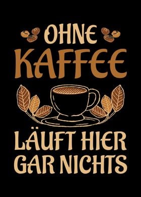 Ohne Kaffee luft hier gar