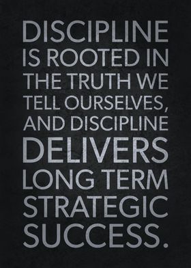 Discipline Deliver Success