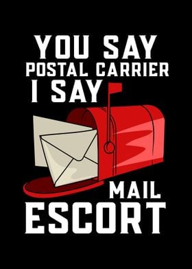 You Say Postal Carrier I