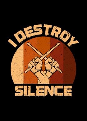 I Destroy Silence