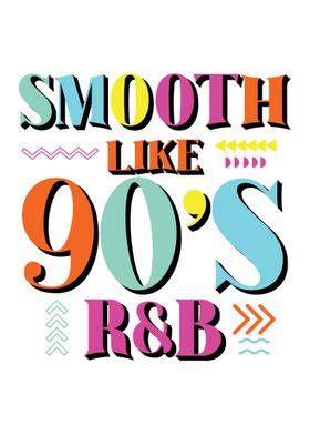 Smooth Like 90s RB Retro 