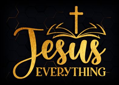 Jesus everything